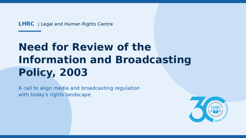 Policy Brief - Need for Review of the Information and Broadcasting Policy, 2003